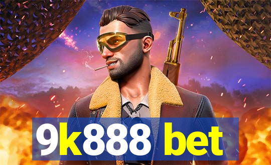 9k888 bet